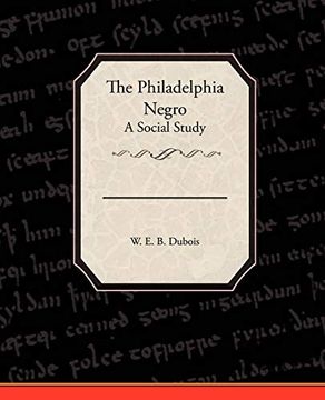 portada The Philadelphia Negro a Social Study (en Inglés)