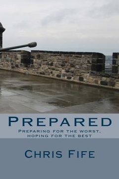 portada Prepared: Preparing for the worst, hoping for the best (in English)