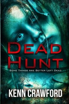 portada Dead Hunt: Some Things Are Better Left Dead (en Inglés)