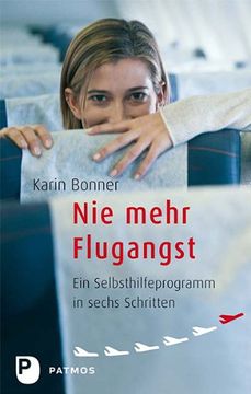 portada Nie mehr Flugangst: Ein Selbsthilfeprogramm in sechs Schritten (in German)