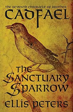 portada The Sanctuary Sparrow: 7 (Chronicles of Brother Cadfael) (en Inglés)