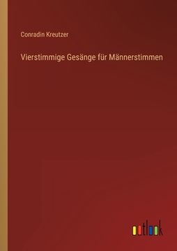 portada Vierstimmige Gesänge für Männerstimmen (en Alemán)