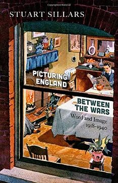 portada Picturing England Between the Wars: Word and Image 1918-1940 (in English)