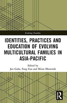 portada Identities, Practices and Education of Evolving Multicultural Families in Asia-Pacific (Evolving Families) 