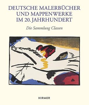 portada Deutsche Malerbücher und Mappenwerke im 20. Jahrhundert: Die Sammlung Classen im Kunstmuseum Pablo Picasso Münster (en Alemán)