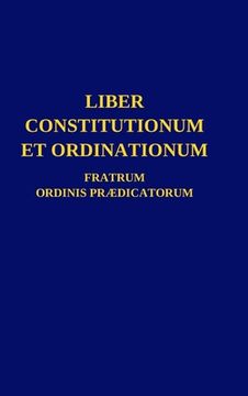 portada Liber Constitutionum et Ordinationum Fratrum Ordinis Prædicatorum (en Latin)