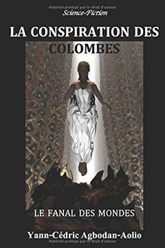 portada La Conspiration des Colombes: Le Fanal des Mondes (en Francés)