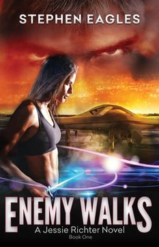 portada Enemy Walks: Book 1: A Jessie Richter Novel (en Inglés)