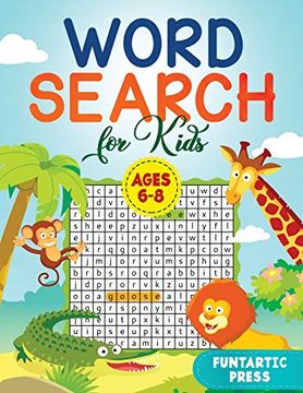 portada Word Search for Kids Ages 6-8: 80 Large Print Word Search Puzzles to Keep Your Child Entertained for Hours (en Inglés)