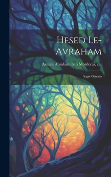 portada Hesed le-Avraham: Sapir gizrato (in Hebreo)