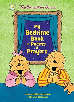portada The Berenstain Bears my Bedtime Book of Poems and Prayers (Berenstain Bears (en Inglés)