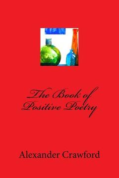 portada The Book of Positive Poetry (en Inglés)