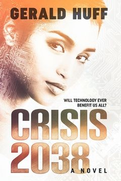 portada Crisis: 2038: A Novel Volume 1 (en Inglés)