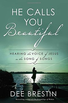 portada He Calls you Beautiful: Hearing the Voice of Jesus in the Song of Songs (in English)