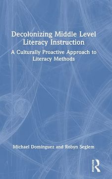 portada Decolonizing Middle Level Literacy Instruction (en Inglés)