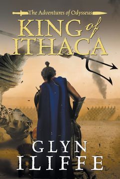 portada King of Ithaca: 1 (The Adventures of Odysseus) (en Inglés)