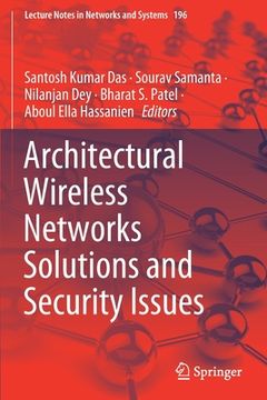portada Architectural Wireless Networks Solutions and Security Issues (en Inglés)