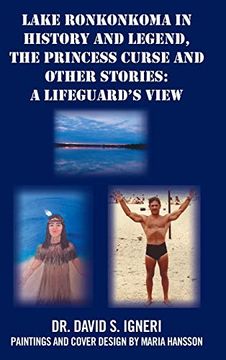 portada Lake Ronkonkoma in History and Legend, the Princess Curse and Other Stories: A Lifeguard's View (en Inglés)