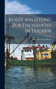 portada Kurze Anleitung Zur Fischzucht in Teichen (in German)