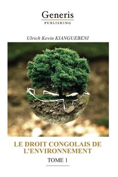 portada Le Droit Congolais de l'Environnement, Tome 1 (en Francés)