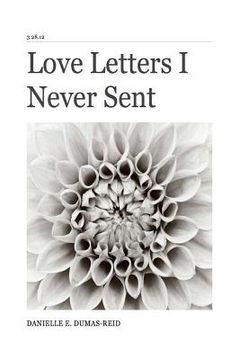 portada Love Letters I Never Sent (en Inglés)
