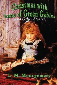portada Christmas With Anne of Green Gables and Other Stories (in English)