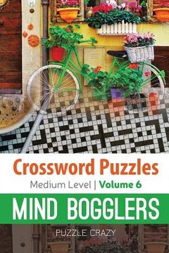 portada Crossword Puzzles Medium Level: Mind Bogglers Vol. 6 (en Inglés)