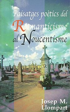 portada Paisatges Poètics del Romanticisme al Noucentisme (en Catalá)