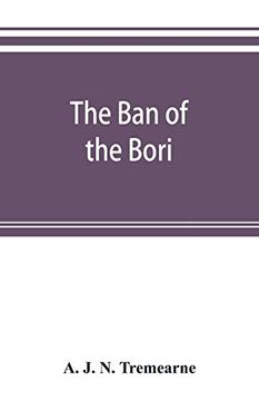 portada The ban of the Bori; Demons and Demon-Dancing in West and North Africa (en Inglés)