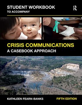portada Student Workbook to Accompany Crisis Communications: A Casebook Approach (in English)