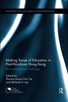 portada Making Sense of Education in Post-Handover Hong Kong: Achievements and Challenges (en Inglés)