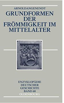 portada Grundformen der Frömmigkeit im Mittelalter (en Alemán)
