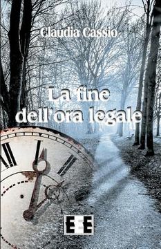 portada La Fine Dell'ora Legale (in Italian)