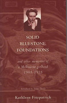 portada Solid BlueStone Foundations: And Other Memories of an Australian Girlhood 1908-1928 (en Inglés)