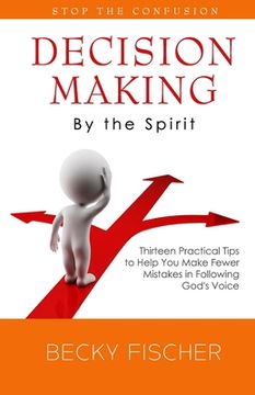 portada Decision Making by the Spirit (en Inglés)