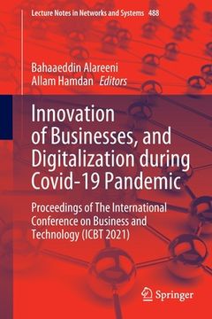 portada Innovation of Businesses, and Digitalization During Covid-19 Pandemic: Proceedings of the International Conference on Business and Technology (Icbt 20 (en Inglés)