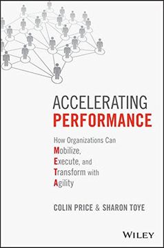 portada Accelerating Performance: How Organizations Can Mobilize, Execute, And Transform With Agility (en Inglés)
