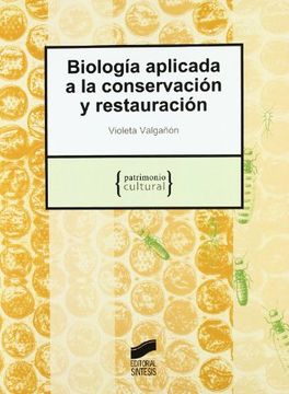 portada Biología Aplicada a la Conservación y Restauración: 9 (Patrimonio Cultural) (in Spanish)