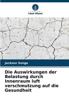 portada Die Auswirkungen der Belastung durch Innenraum luft verschmutzung auf die Gesundheit (in German)