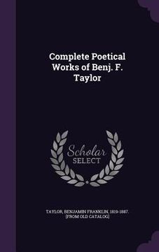 portada Complete Poetical Works of Benj. F. Taylor (en Inglés)