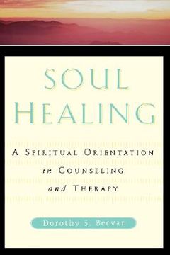portada soul healing: a spiritual orientation in counseling and therapy (en Inglés)