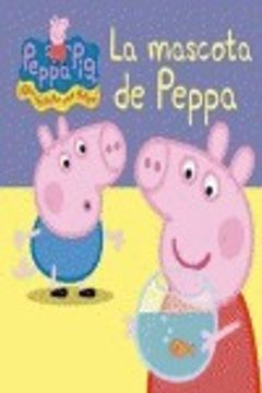 portada la mascota de peppa (peppa pig núm. 13) (in Spanish)