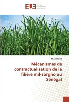 portada Mécanismes de contractualisation de la filière mil-sorgho au Sénégal (en Francés)
