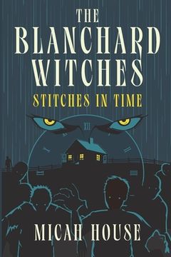 portada The Blanchard Witches: Stitches in Time (en Inglés)
