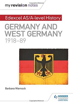 portada My Revision Notes: Edexcel AS/A-level History: Germany and West Germany, 1918-89
