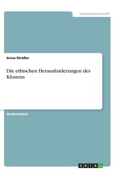 portada Die ethischen Herausforderungen des Klonens (in German)