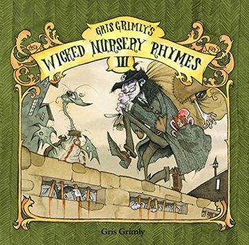 portada Gris Grimly's Wicked Nursery Rhymes III (in English)