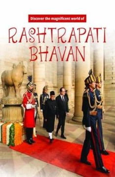 portada Discover the Magnificent World of Rashtrapati Bhavan