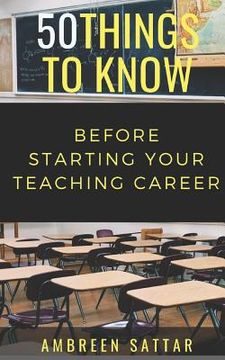 portada 50 Things to Know Before Starting Your Teaching Career