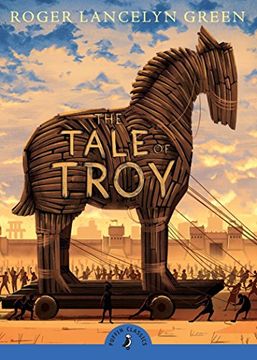 portada The Tale of Troy (Puffin Classics) (en Inglés)